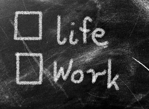 Business concept - work or life