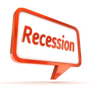 A Colourful 3d Rendered Concept Illustration showing "Recession" writen in a Speech Bubble