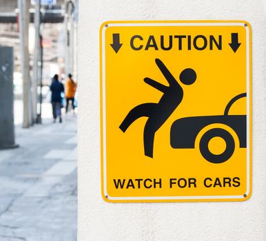 Caution, watch for cars