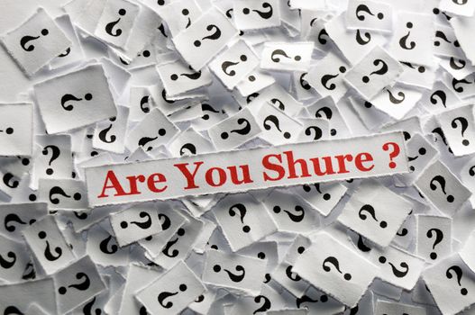 are u shure  question marks on white papers -hard light