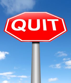 Illustration depicting a sign with a quit concept.