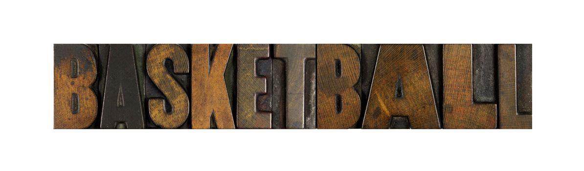 The word BASKETBALL written in vintage letterpress type