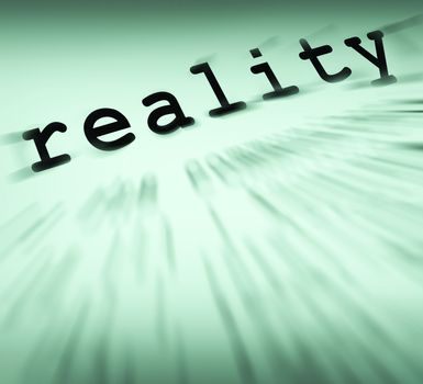 Reality Definition Displaying Certainty Truth And Facts