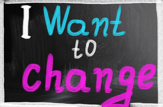 i want to change