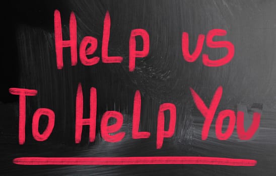 help us to help you