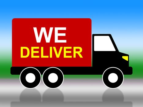 We Deliver Meaning Lorry Delivery And Post