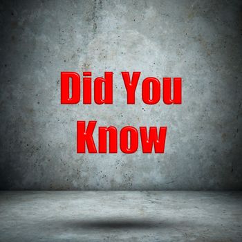 Did You Know on concrete wall