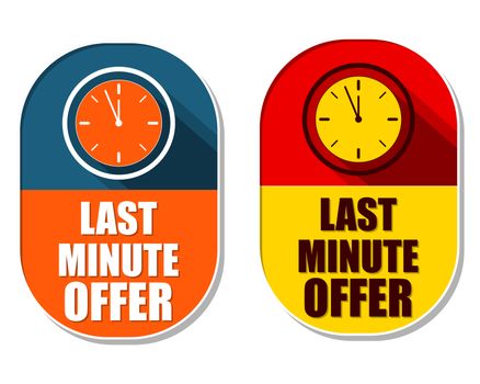 last minute offer with clock signs, two elliptic flat design labels with icons, business commerce shopping concept symbols