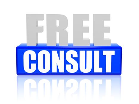 free consult - text in 3d blue and white letters and block, business support concept words
