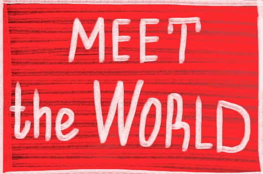 meet the world