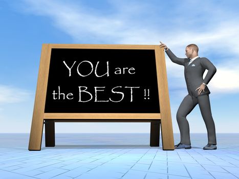 Businessman standing next to a blackboard with message saying you are the best by beautiful day - 3D render