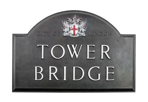 Plaque sign on Tower Bridge, London, England. Isolated on white.