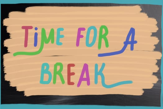 time fir a break