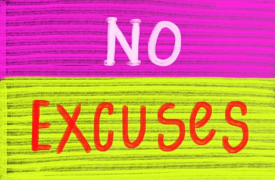 no excuses concept