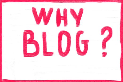 why blog concept