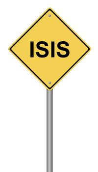 Yellow warning sign with the text ISIS on white background.