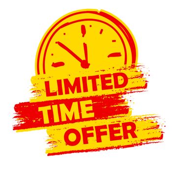 limited time offer with clock sign banner - text in yellow and red drawn label with symbol, business commerce shopping concept