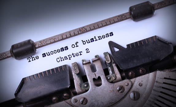 Vintage inscription made by old typewriter, The success of business, chapter 2