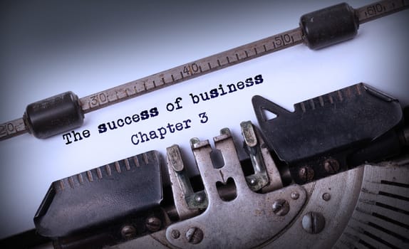 Vintage inscription made by old typewriter, The success of business, chapter 3