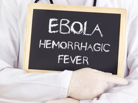 Doctor shows information: Ebola hemorrhagic fever