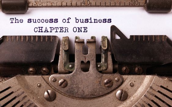 Vintage inscription made by old typewriter, The success of business, chapter one