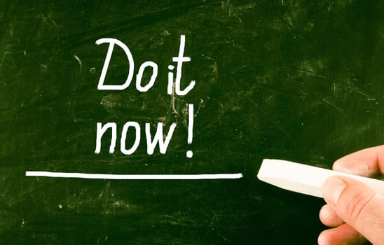do it now concept
