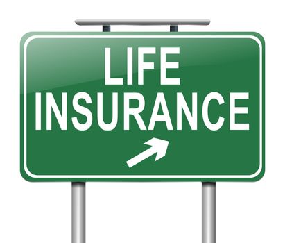 Illustration depicting a sign with a Life insurance concept.