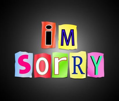 Illustration depicting a set of cut out printed letters arranged to form the words I'm sorry.