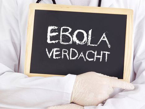 Doctor shows information: Ebola suspicion in german