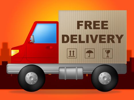 Free Delivery Indicating With Our Compliments And No Cost