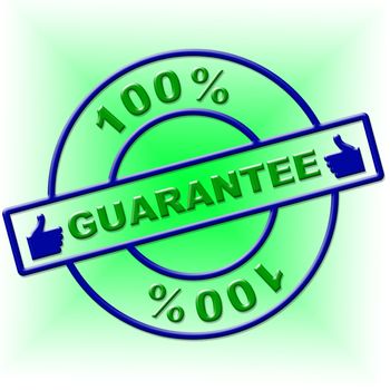 Hundred Percent Guarantee Showing Warrantee Absolute And Pledge
