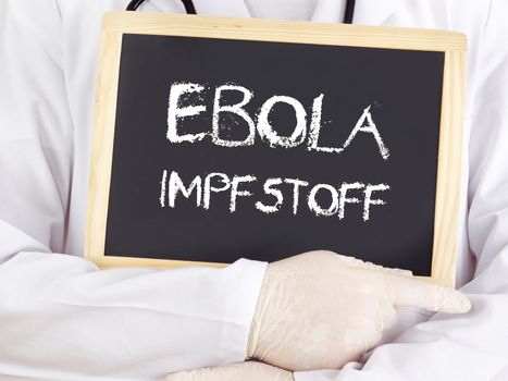 Doctor shows information: Ebola serum in german language