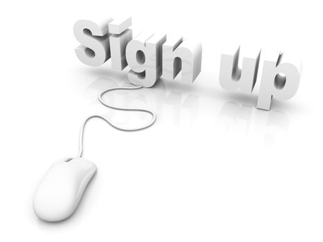 Sign up. 3D rendered Illustration. Isolated on white.