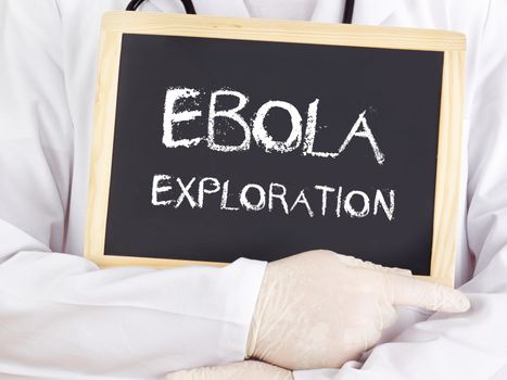Doctor shows information: Ebola exploration