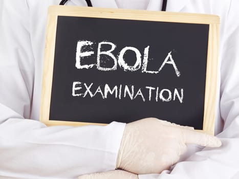 Doctor shows information: Ebola examination