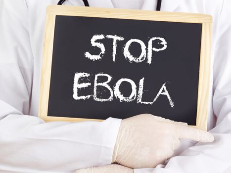 Doctor shows information: stop Ebola