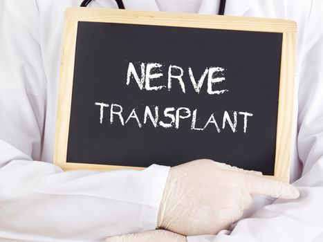 Doctor shows information: nerve transplant