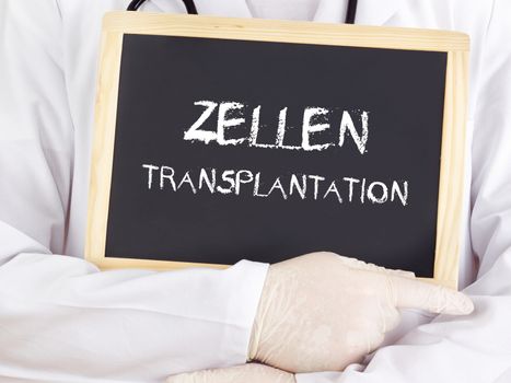 Doctor shows information: cell transplantation in german