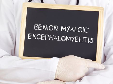 Doctor shows information: benign myalgic encephalomyelitis