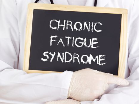 Doctor shows information: chronic fatigue syndrome