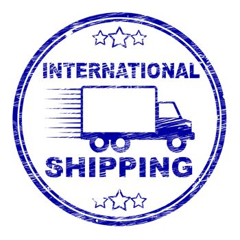 International Shipping Stamp Meaning Delivering Parcel And Global