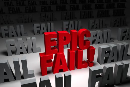 A bold, red "EPIC FAIL" stands out in a dark field of gray "FAIL"s
