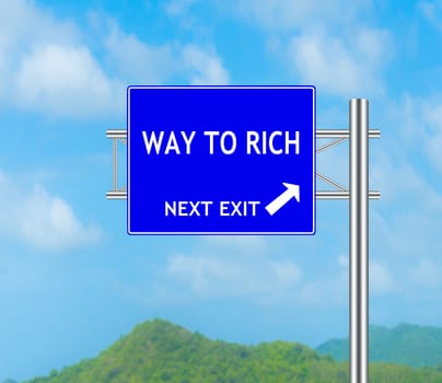 Road Sign concept Way to Rich and Sky background.