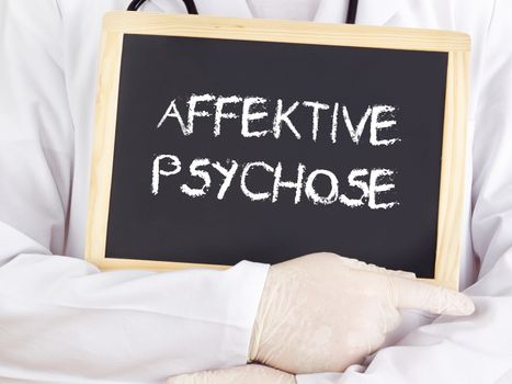 Doctor shows information: affective psychosis in german
