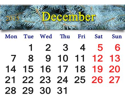 calendar for the December of 2015 with the ribbon of  evergreen spruce