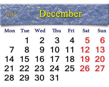 beautiful calendar for the December of 2015 with the ribbon of snowy layer