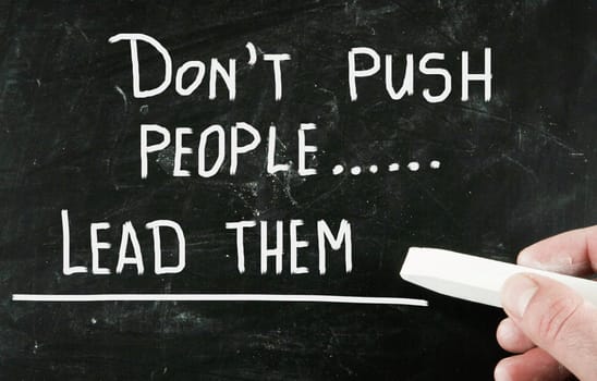 don't push people lead them