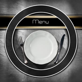 Restaurant menu with empty plate and cutlery, on metal brushed background with dark circle and black horizontal band and written menu