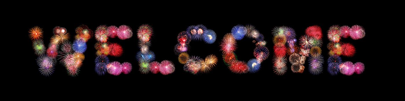 Welcome word colorful fireworks text isolated on black background