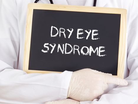 Doctor shows information: dry eye syndrome